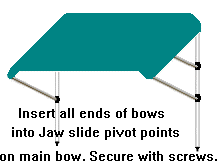 Connect the bimini bows together by inserting all ends of bows into Jaw slide pivot points on the main bow. Secure with screws